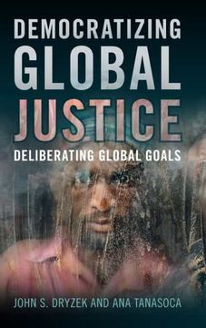 portada Democratizing Global Justice: Deliberating Global Goals (en Inglés)