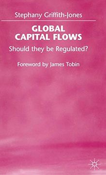 portada Global Capital Flows: Should They be Regulated? (en Inglés)