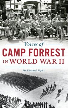 portada Voices of Camp Forrest in World War II (in English)