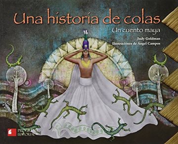 portada UNA HISTORIA DE COLAS-UN CUENTO MAYA-