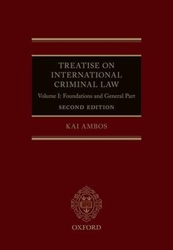 portada Treatise on International Criminal Law: Volume i: Foundations and General Part (en Inglés)