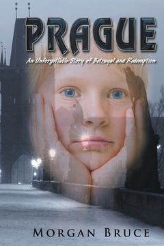 portada Prague: ...an unforgettable story of betrayal and redemption