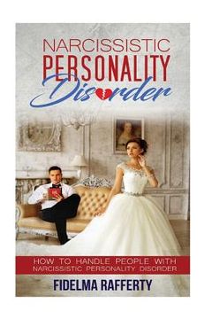 portada Narcissistic Personality Disorder.: How to handle people with Narcissistic Personality Disorder. (en Inglés)