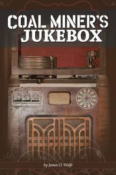 portada Coal Miner's Jukebox (in English)