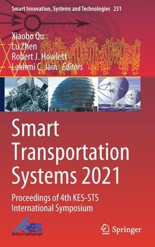 portada Smart Transportation Systems 2021: Proceedings of 4th Kes-Sts International Symposium (in English)