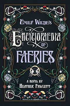 portada Emily Wilde'S Encyclopaedia of Faeries: A Novel (en Inglés)