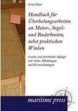 portada Handbuch für Überholungsarbeiten an Motor-, Segel- und Ruderbooten, Nebst Praktischen Winken (en Alemán)