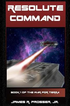 portada Resolute Command: Book 1 of The War for Terra