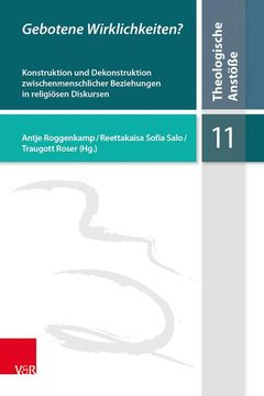 portada Gebotene Wirklichkeiten?: Konstruktion Und Dekonstruktion Zwischenmenschlicher Beziehungen in Religiosen Diskursen (in German)