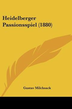 portada heidelberger passionsspiel (1880) (en Inglés)