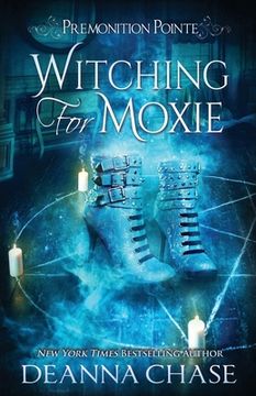 portada Witching For Moxie: A Paranormal Women's Fiction Novel (en Inglés)