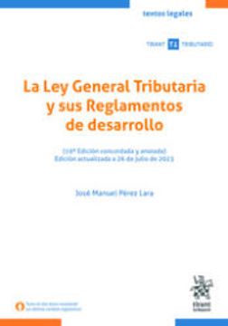 portada La ley General Tributaria y sus Reglamentos de Desarrollo (19ª Edición Concordada y Anotada) Edición Actualizada a 26 de Julio (in Spanish)