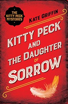 portada Kitty Peck and the Daughter of Sorrow (Kitty Peck 3)