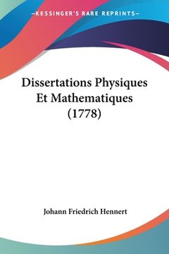 portada Dissertations Physiques Et Mathematiques (1778) (in French)