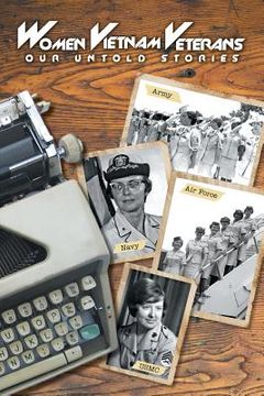 portada Women Vietnam Veterans: Our Untold Stories (en Inglés)