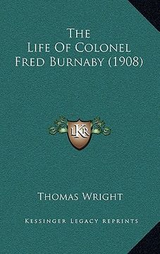portada the life of colonel fred burnaby (1908) (in English)