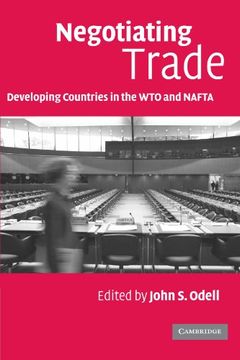 portada Negotiating Trade: Developing Countries in the Wto and NAFTA (en Inglés)