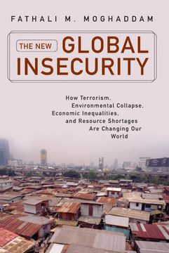 portada The New Global Insecurity: How Terrorism, Environmental Collapse, Economic Inequalities, and Resource Shortages Are Changing Our World (en Inglés)