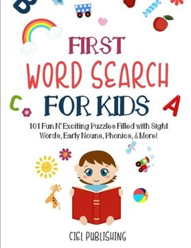 portada First Word Search for Kids (Ages 5-7): 101 fun n' Exciting Puzzles Filled With Sight Words, Early Nouns, Phonics & More! ((K-2)) (en Inglés)