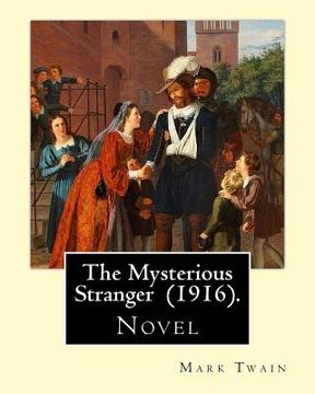 portada The Mysterious Stranger (1916). By: Mark Twain: Novel (in English)