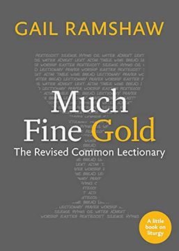 portada Much Fine Gold: The Revised Common Lectionary (Little Books on Liturgy) 