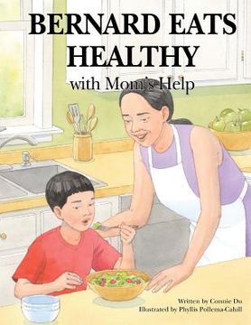 portada Bernard Eats Healthy: With Mom's Help (in English)