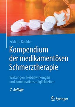 portada Kompendium der Medikamentösen Schmerztherapie: Wirkungen, Nebenwirkungen und Kombinationsmöglichkeiten (en Alemán)