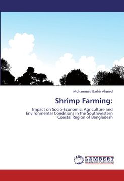 portada Shrimp Farming:: Impact on Socio-Economic, Agriculture and Environmental Conditions in the Southwestern Coastal Region of Bangladesh