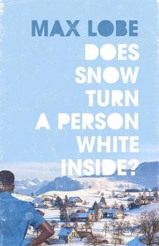 portada Does Snow Turn a Person White Inside (en Inglés)