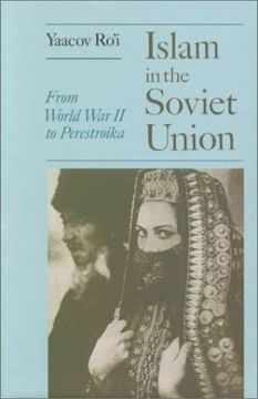portada Islam and the Soviet Union: From the Second World war to Gorbachev 
