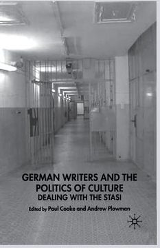 portada East German Writers and the Politics of Culture: Dealing with the Stasi (en Inglés)