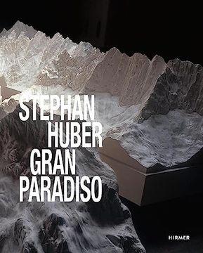 portada Stephan Huber Gran Paradiso (en Inglés)