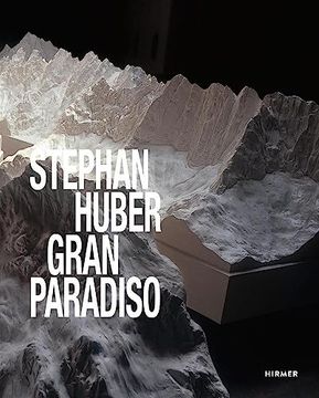 portada Stephan Huber Gran Paradiso 