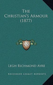 portada the christian's armour (1877) (en Inglés)