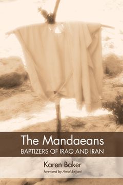portada The Mandaeans-Baptizers of Iraq and Iran (en Inglés)