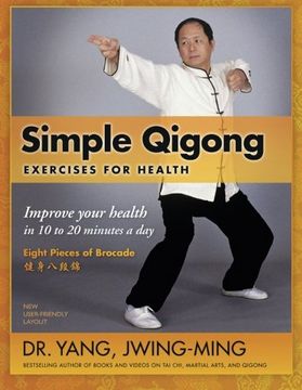 portada Simple Qigong Exercises for Health: Improve Your Health in 10 to 20 Minutes a day 