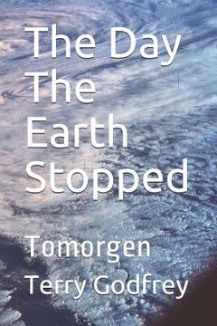 portada The Day The Earth Stopped: Tomorgen (en Inglés)