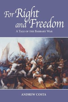 portada For Right and Freedom: A Tale of the Barbary War (en Inglés)