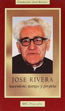portada José Rivera. Sacerdote, testigo y profeta (in Spanish)