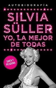 Yo, la mejor de todas (Spanish Edition)
