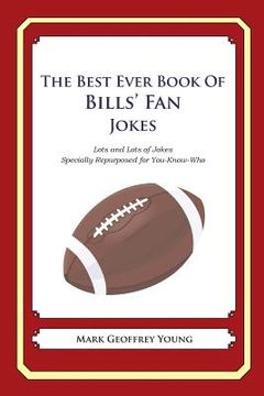 portada The Best Ever Book of Bills' Fan Jokes: Lots and Lots of Jokes Specially Repurposed for You-Know-Who (en Inglés)