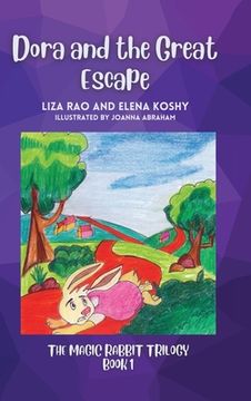 portada Dora and the Great Escape: Magic Rabbit Trilogy Book 1 (The Magic Rabbit Trilogy) (in English)