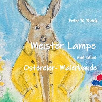 portada Meister Lampe und Seine Ostereier-Malerbande (in German)
