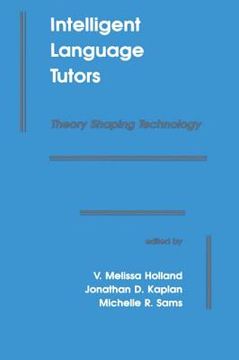 portada intelligent language tutors: theory shaping technology (en Inglés)