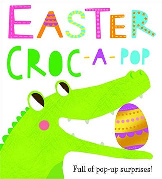 portada Easter Croc: Full of Pop-Up Surprises! (en Inglés)