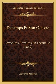 portada Decamps Et Son Oeuvre: Avec Des Gravures En Facsimile (1869) (en Francés)