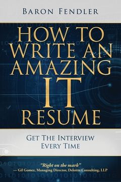 portada How to Write an Amazing IT Resume: Get the Interview Every Time (in English)