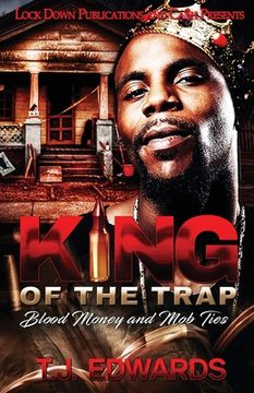 portada King of the Trap: Blood Money and Mob Ties (en Inglés)