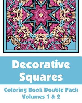 portada Decorative Squares Coloring Book Double Pack (Volumes 1 & 2) (in English)