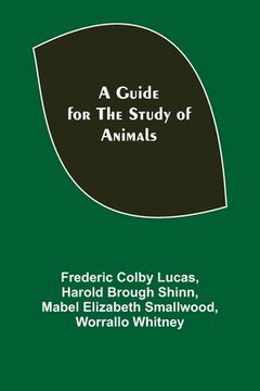 portada A Guide for the Study of Animals (en Inglés)